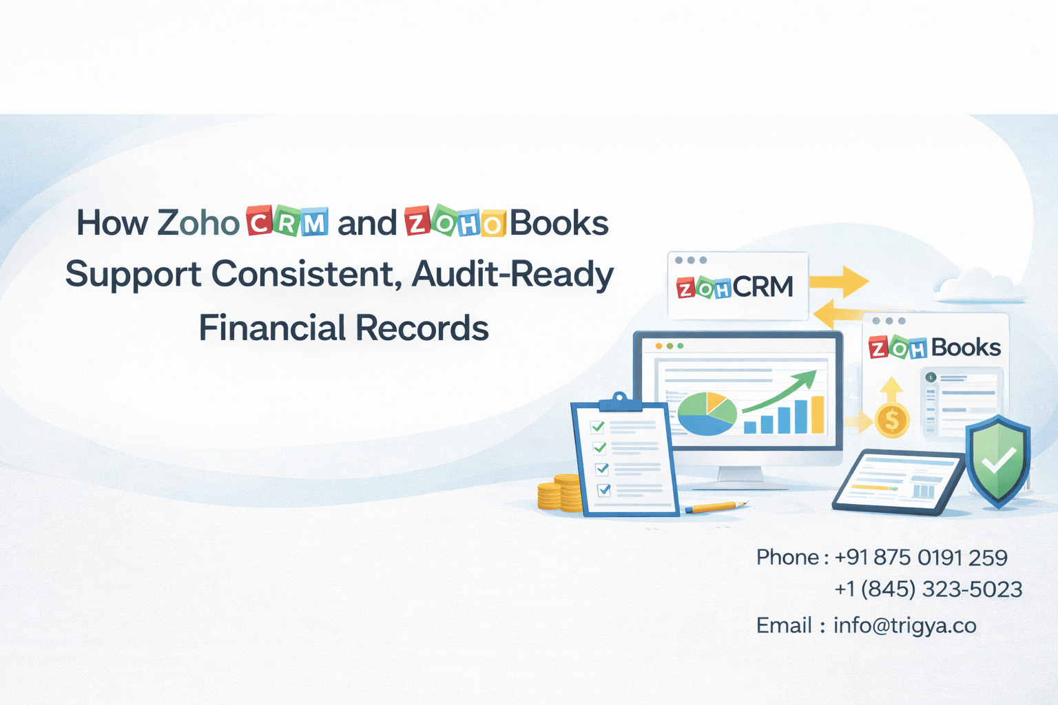 How Zoho CRM and Zoho Books Support Consistent, Audit-Ready Financial Records